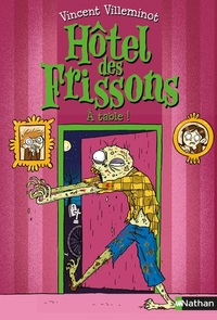 Hôtel des frissons - tome 6 À table !