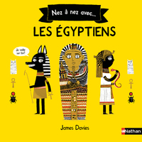 Nez à nez avec... Les Egyptiens