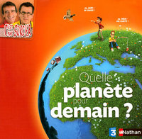 QUELLE PLANETE POUR DEMAIN