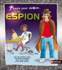 7 JOURS POUR DEVENIR UN ESPION