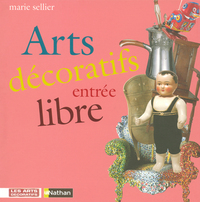 ARTS DECORATIFS ENTREE LIBRE