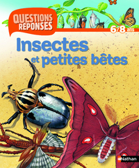 N11 - INSECTES ET PETITES BETES - QUESTIONS/REPONSES 6/8 ANS