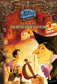 LES SEPT DORMANTS D'OR - TOUS PIRATES!