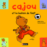 CAJOU ET LE BALLON DE FOOT
