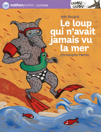 LOUP QUI N'AVAIT JAMAIS VU MER
