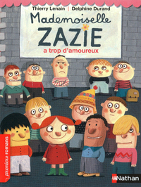 MADEMOISELLE ZAZIE A TROP D'AMOUREUX