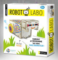 ROBOT LABO - FABRIQUE ET PROGRAMME TON ROBOT SANS ORDINATEUR