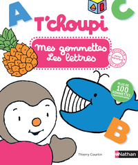 T'CHOUPI : MES GOMMETTES LES LETTRES