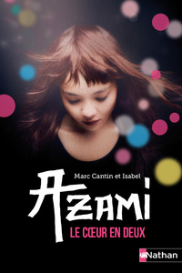 Azami - Le coeur en deux