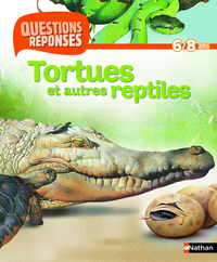 N10 - TORTUES ET AUTRES REPTILES - QUESTIONS/REPONSES 6/8 ANS