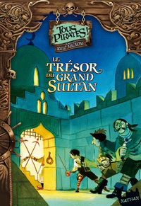 LE TRESOR DU GRAND SULTAN - TOUS PIRATES N04