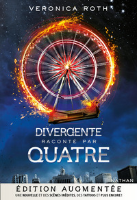 Divergente raconté par Quatre-Edition augmentée