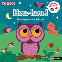 Hou-hou ! Mon imagier sonore kididoc de la nuit