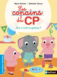 Les Copains du CP : Qui a volé le gâteau