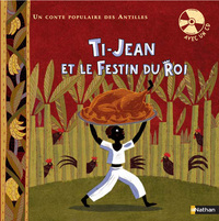 TI-JEAN ET LE FESTIN DU ROI+CD