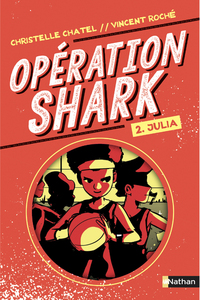 Opération Shark - tome 2 Julia