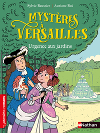 Mystères à Versailles: Urgence aux jardins