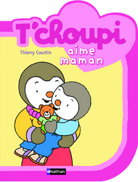 T CHOUPI AIME MAMAN