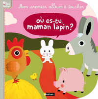 OU ES TU MAMAN LAPIN? MON PREMIER ALBUM A TOUCHER