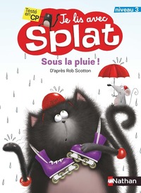 JE LIS AVEC SPLAT : SOUS LA PLUIE - VOL03