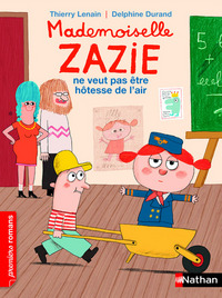 MADEMOISELLE ZAZIE NE VEUT PAS ETRE HOTESSE DE L'AIR