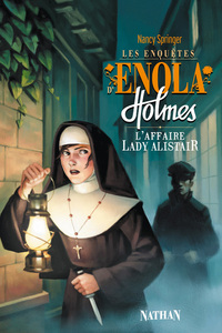 LES ENQUETES D'ENOLA HOLMES 2: L'AFFAIRE LADY ALISTAIR - VOL02