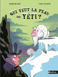 Qui veut la peau du Yeti ?