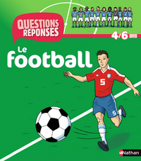 N13 - LE FOOTBALL - QUESTIONS/REPONSES 4/6 ANS
