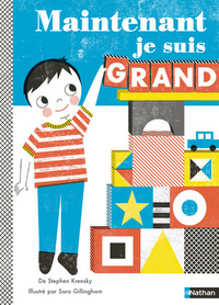 MAINTENANT JE SUIS GRAND