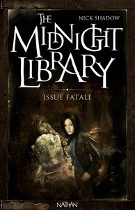 The Midnight Library 10: Issue fatale