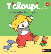 LES ALBUMS T'CHOUPI - T'CHOUPI S'HABILLE TOUT SEUL