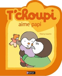 T'CHOUPI AIME PAPI