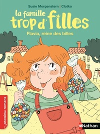 La famille trop d'filles - Flavia, reine des billes