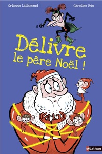 Au secours, délivre le Père Noël!