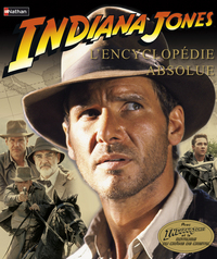 INDIANA JONES L ENCYCLO ABSOLU