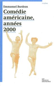 COMEDIE AMERICAINE, ANNEES 2000