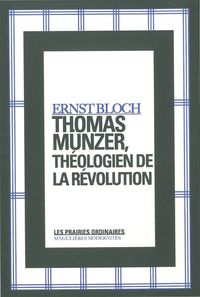 THOMAS MUNZER, THEOLOGIEN DE LA REVOLUTION