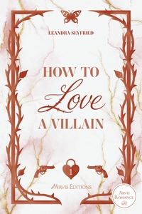 How to love a villain tome 1