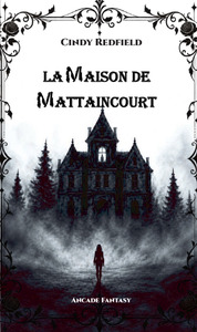 La Maison de Mattaincourt