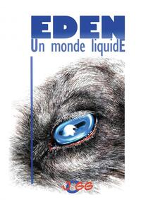 EDEN UN MONDE LIQUIDE