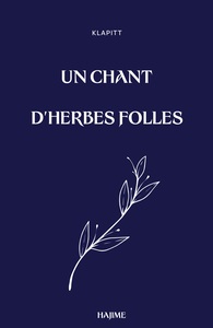 Un chant d'herbes folles