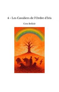 4 - Les Cavaliers de l'Ordre d'Iris