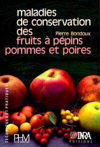 MALADIES DE CONSERVATION DES FRUITS A PEPINS - POMMES ET POIRES