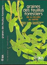 GRAINES DES FEUILLUS FORESTIERS - DE LA RECOLTE AU SEMIS