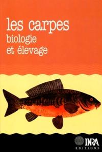 LES CARPES - BIOLOGIE ET ELEVAGE.