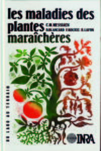 Les maladies des plantes maraîchères