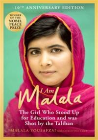 I am malala: the girl who stood up for education and was shot by the taliban