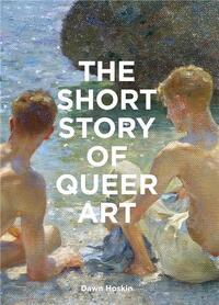 The Short Story of Queer Art /anglais