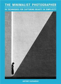 The Minimalist Photographer /anglais