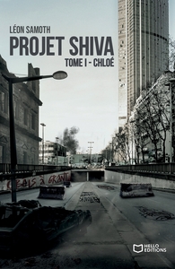 PROJET SHIVA - TOME I : CHLOE